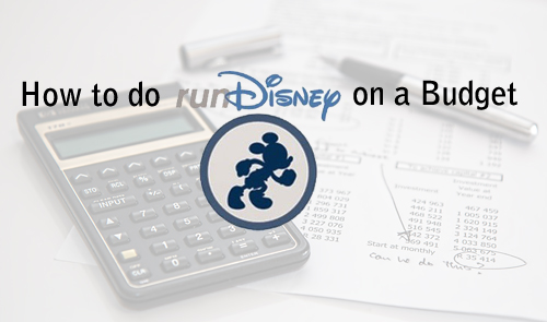 Tips to runDisney On a Budget