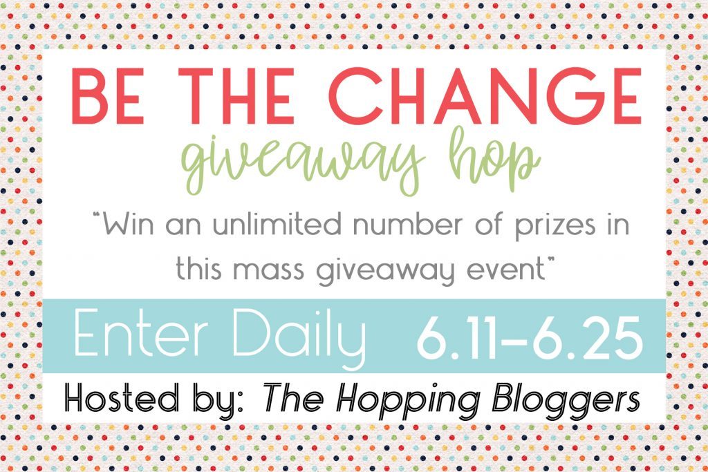 Be The Change Giveaway Hop